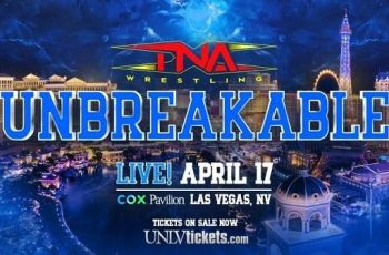 TNA Unbreakable 2025 PPV 4/17/25 – 17th April 2025