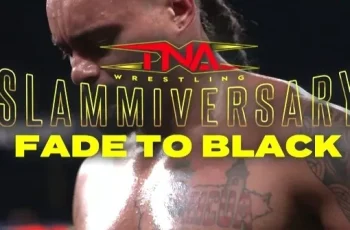 TNA Slammiversary 2025 Fade To Black